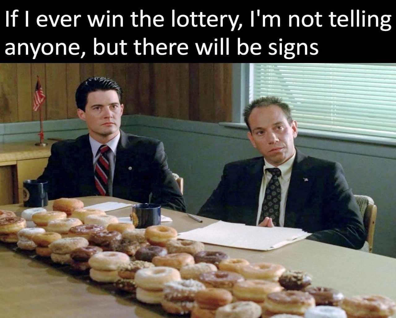 If ever win the lottery, not telling anyone, but there will be signs у