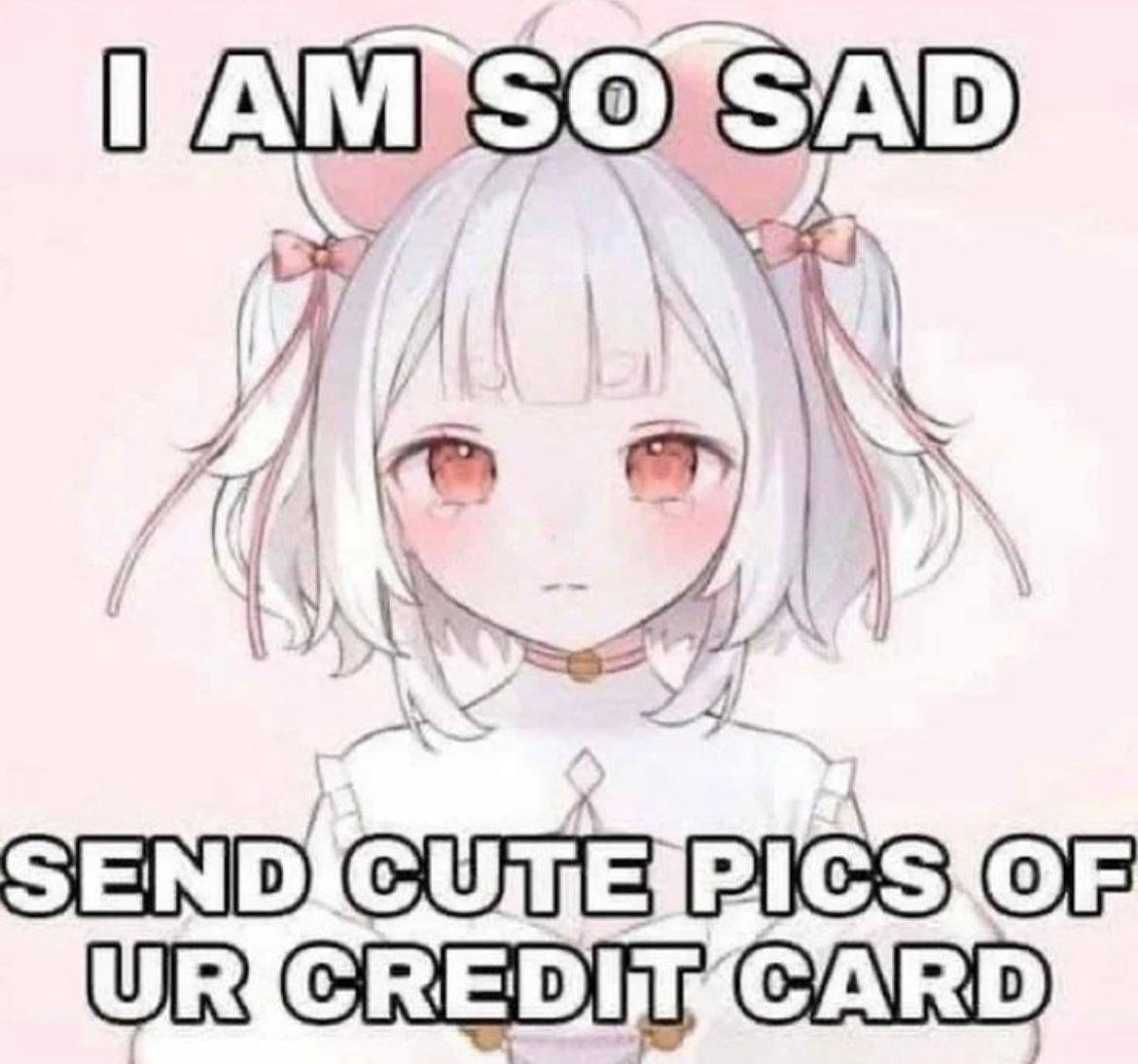 А SEND CUTE PICS OF CARD