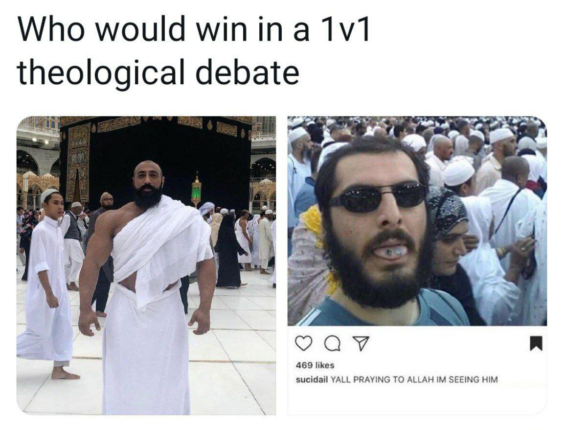 Who would theological debate a> 469 likes sucidail YALL PRAYING TO ALLAH SEEING HIM