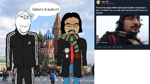 Wass French far-right white nationalist Daniel Conversano a у gets mistaken for arab and is greeted with Salam Russia. A A у 4 views <Я be 4 (3 a