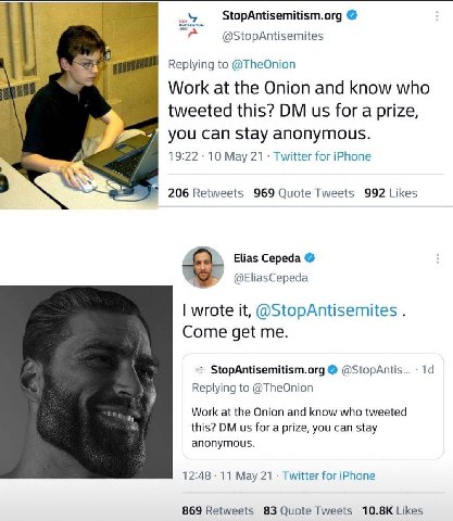 StopAntisemitism.org Replying to @TheOnion Work at the Onion and know who tweeted this? for a prize, you can stay anonymous. 19:22 10 May 21 Twitter for iPhone 2 206 Retweets 969 Quote Tweets 992 Like