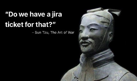 "Роме have айга ticket for that?” Sun Tzu, The Art of War i