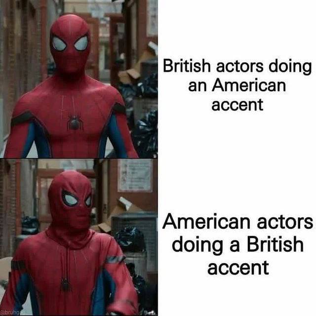 British actors doing an American accent American actors doing a British accent