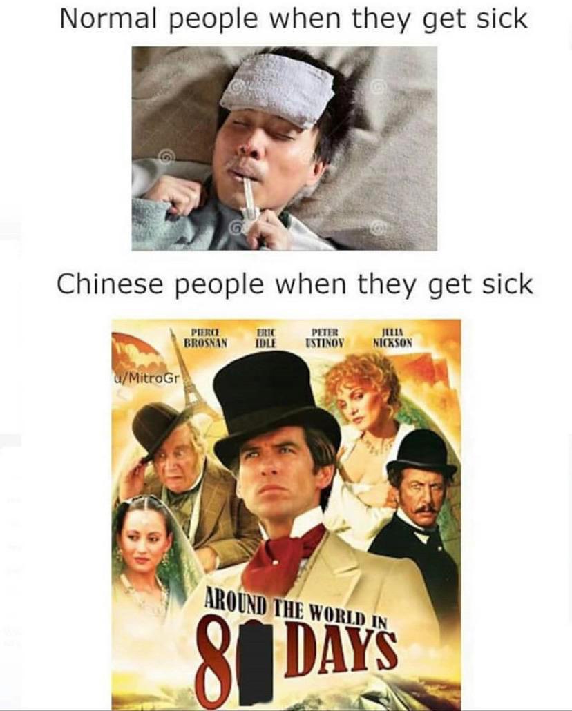 Normal people they get sick 5 a Chinese when they get sick BROSNAN 4 у ARO ORLD IN
