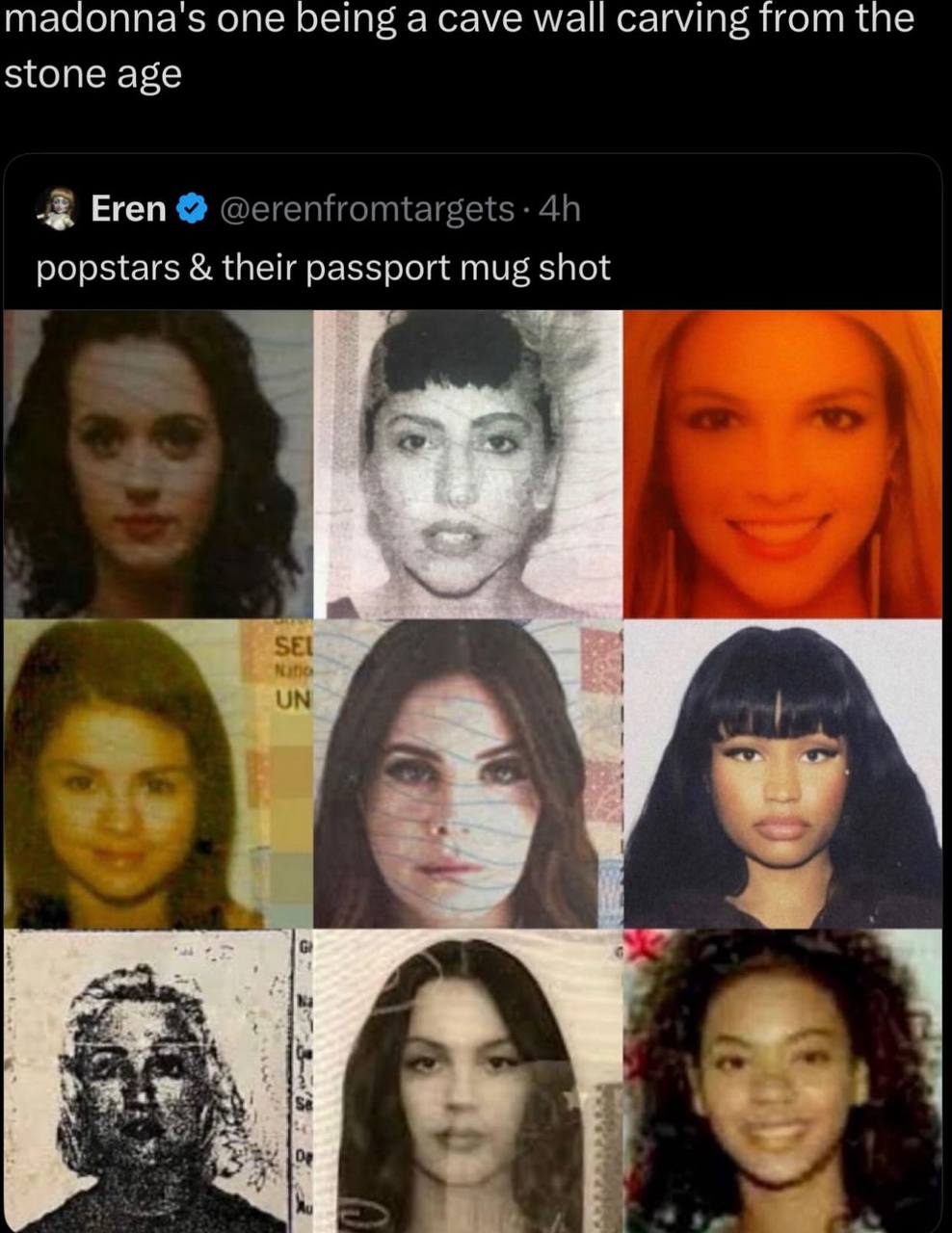 madonna's one being а cave wall carving from the stone age к Eren popstars their passport mug shot a У В В 7 у