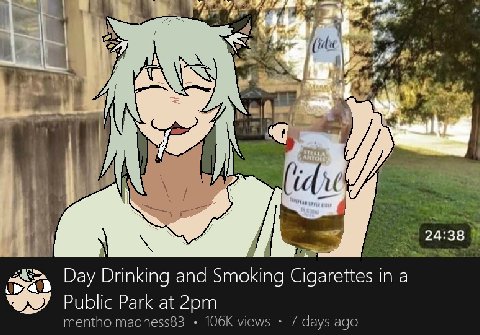a 7 42 А 7 6 4 aN 4 a 7 24:38 к Day Drinking and Smoking Cigarettes in a Public Park at mentholmadness83 views 7 days ago