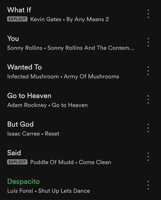 What If Kevin Gates Any Means 2 You Sonny Rollins Sonny Rollins And The Contem Wanted To Infected Mushroom Army Of Mushrooms to Heaven Adam Rockney to Heaven But God Isaac Carree Reset Said Puddle Of 
