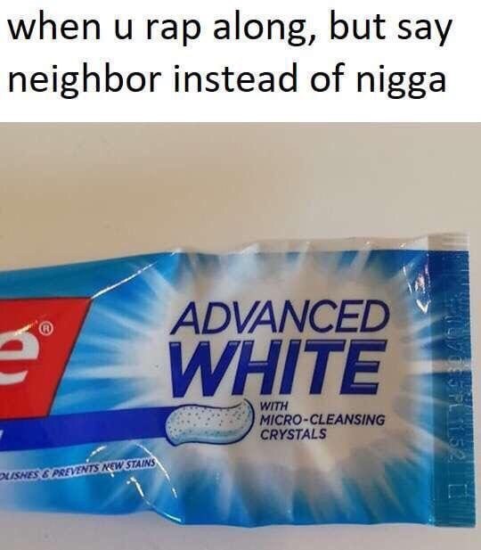 when и гар along, but say neighbor instead of nigga