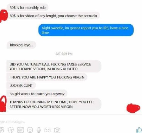 50$ is for monthly sub 80$ is for video of any lenght, you choose the scenario Aight sweetie гер IRS nice time blocked, DID YOU ACTUALLY CALL FUCKING TAXES SERVICE YOU FUCKING VIRGIN, BEING AUDITED HO