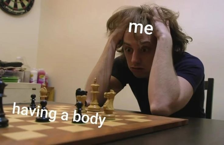 Me having а body