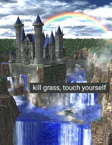 1 kill grass, touch