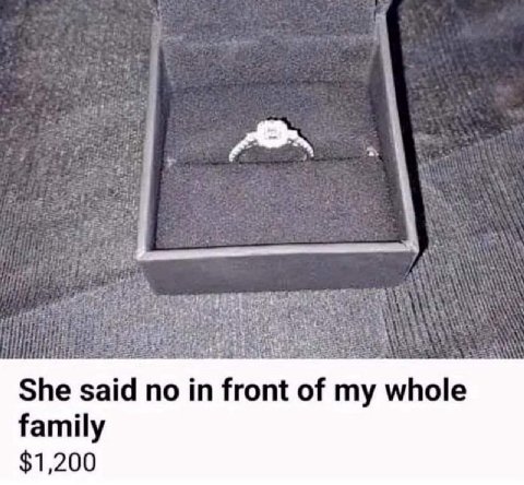 She said no in front of my whole family $1,200
