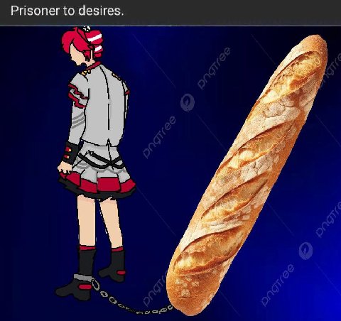 Prisoner to desires.