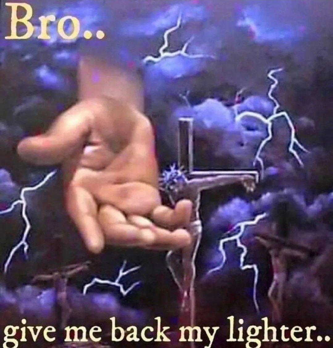 Вго.. give me back my lighter..