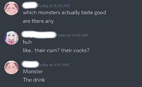 which monsters actually taste good are there any Бир like.. their cum? their cocks? Monster The drink