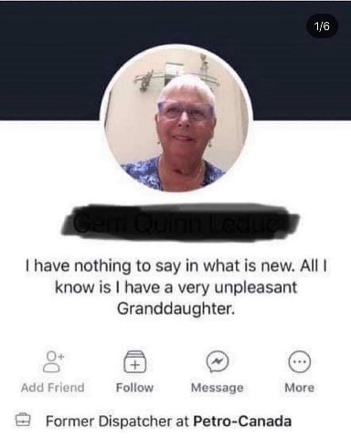 have nothing to say in what is new. All know is have a very unpleasant Granddaughter. Add Friend Follow Messaqe More Former Dispatcher at Petro-Canada