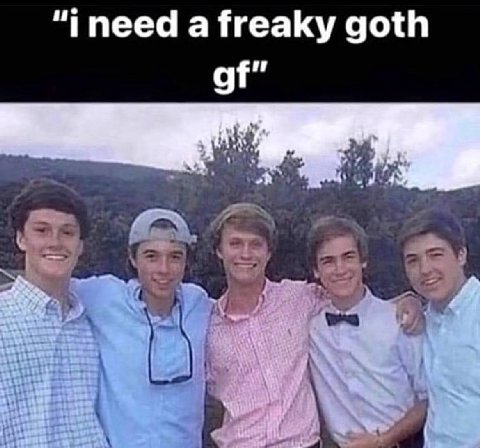 “ineed a freaky goth