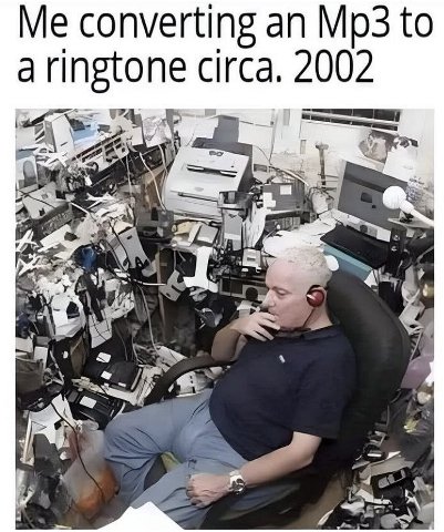 Me converting an to a ringtone circa. 2002 a