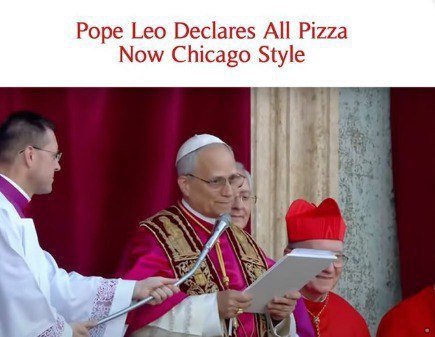 Pope Leo Declares Pizza Now Chicago Style 24