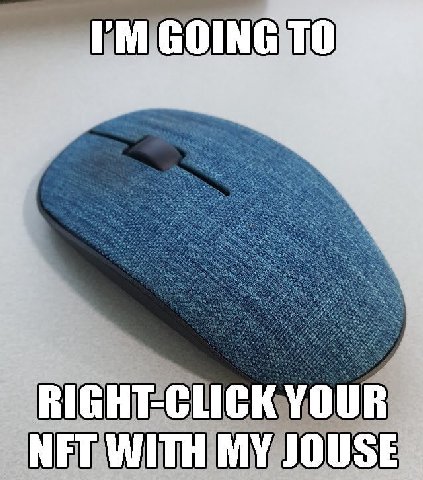 OING I RIGHT-CLICK YOUR NFT WITH MY