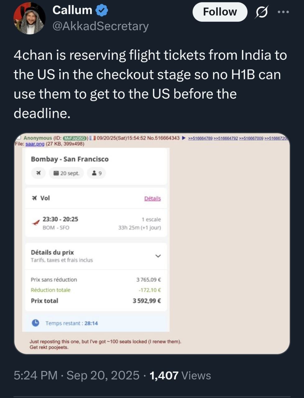 Callum GID @AkkadSecretary Achan is reserving flight tickets from India to the in the checkout stage so no can use them to get to the before the deadline. mous No.516664343 >>516664 16867; File: (27 3