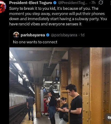 President-Elect Toguro Sorry to break it to you kid, it's because of you. The moment you step away, everyone will put their phones down and immediately start having a subway party. You have rancid vib