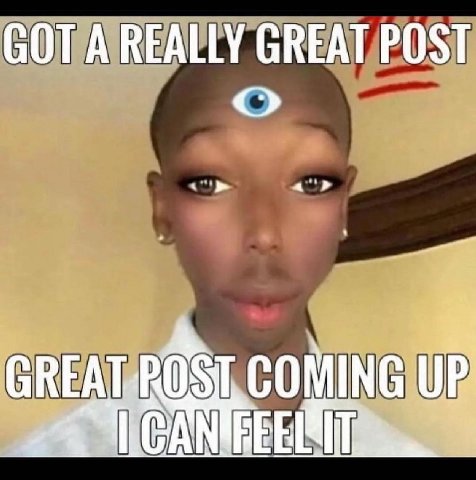 GOT A REALLY GREAT POST
