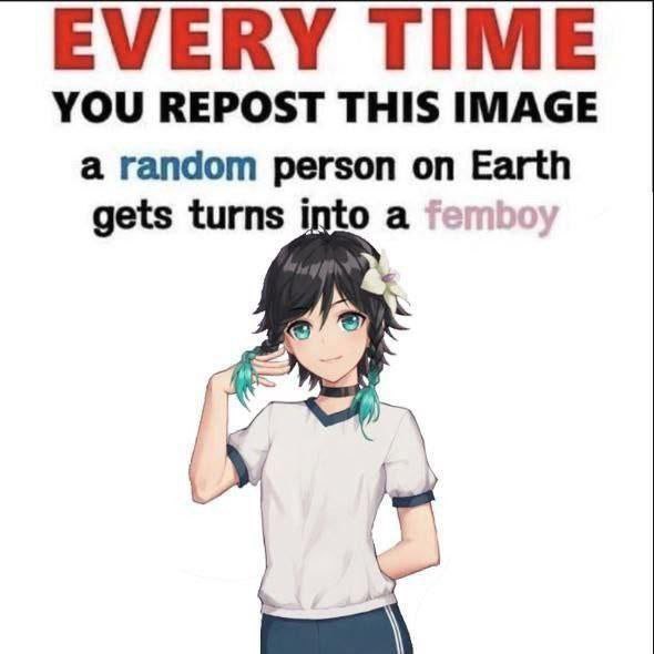 EVERY TIME YOU REPOST THIS IMAGE a random person on Earth gets turns into a