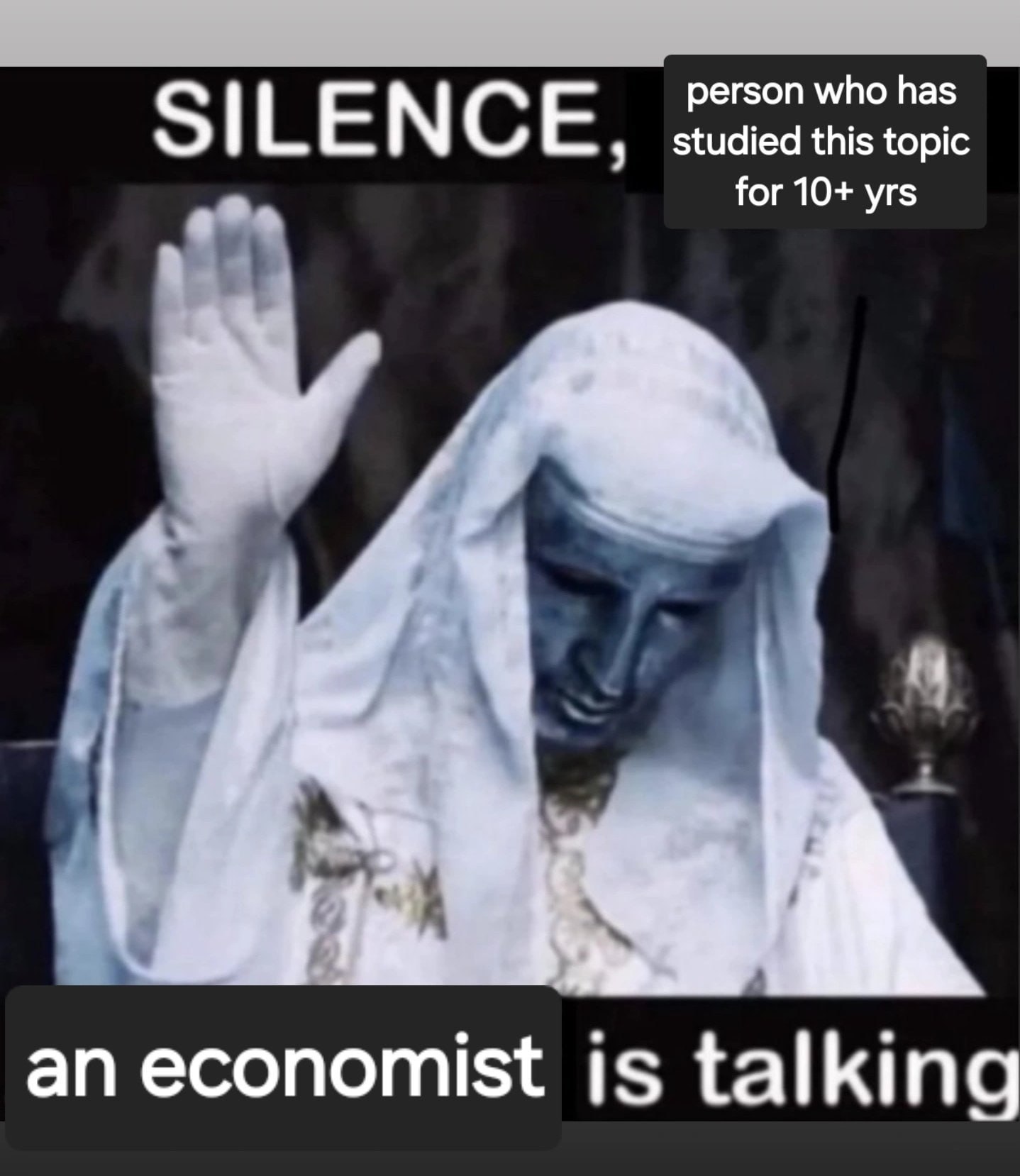 person who has SILENCE 3 this topic for 10+ yrs economist talking
