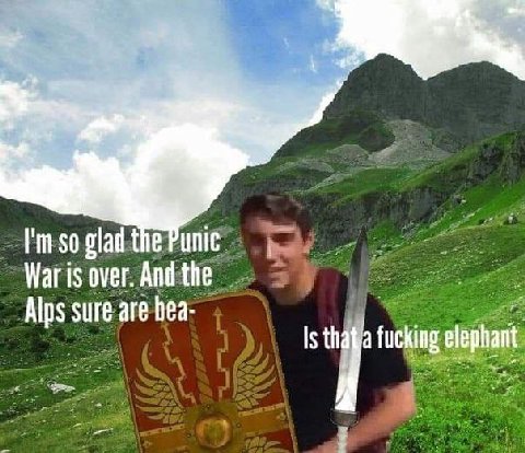 7 so glad the War is over. And the Alps sure are bea- Is fucking elephant