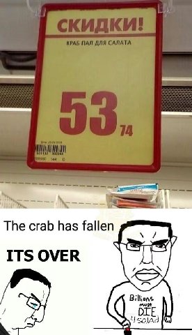 The crab has fallen ITS OVER DLE Salad