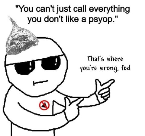"You can't just call everything you don't like а рзуор." That's where youre wrong, fed