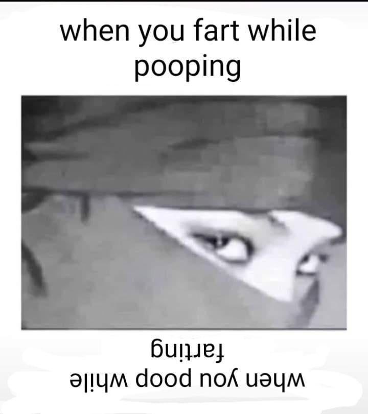 when you fart while pooping dood пол