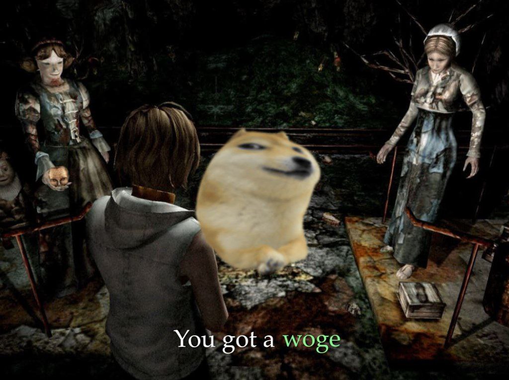A You got a woge