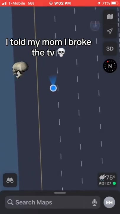 told my mom broke the tvi® 8% 27 Search Maps