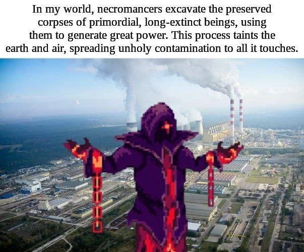 In my world, necromancers excavate the preserved corpses of primordial, long-extinct beings, using them to generate great power. This process taints the earth and air, spreading unholy contamination t