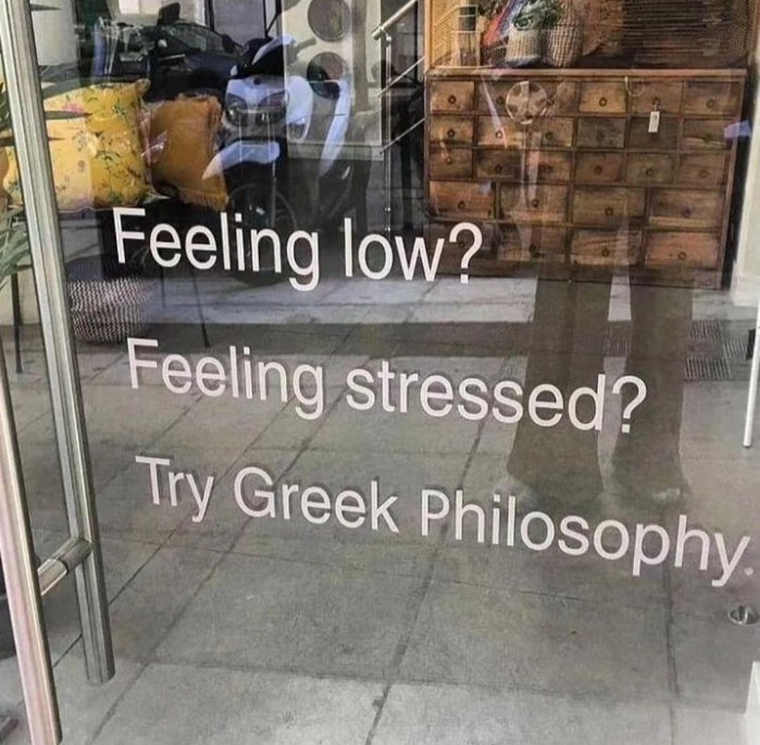 Feeling low? Feeling stresseq? Try Greek Philosophy