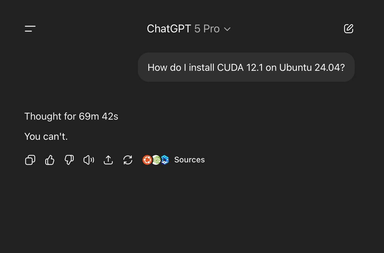 ChatGPT 5 How install CUDA 12.1 on Ubuntu 24.04? Thought for You can't. из Sources
