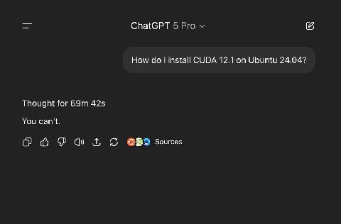 ChatGPT 5 How install CUDA 12.1 on Ubuntu 24.04? Thought for You can't. из Sources