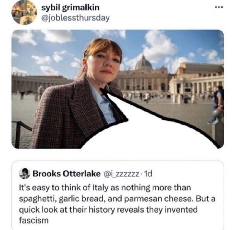 sybil grimalkin @joblessthursday Brooks Otterlake @1 222222 It's easy to think of Italy as nothing more than spaghetti, garlic bread, and parmesan cheese. But a quick look at their history reveals the