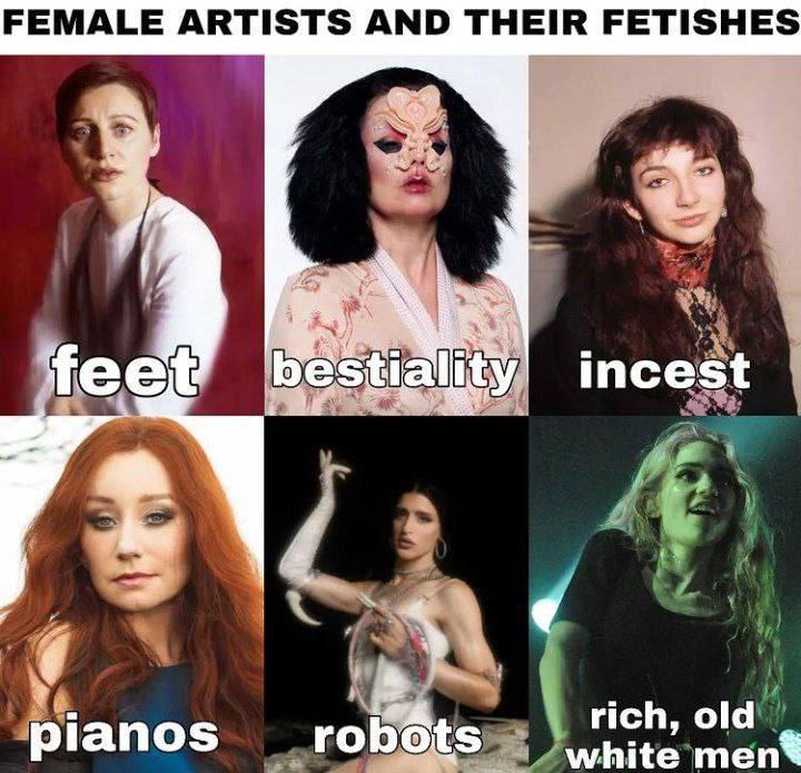 FEMALE ARTISTS AND THEIR FETISHES feet incest у rich, тапо$ robots white men