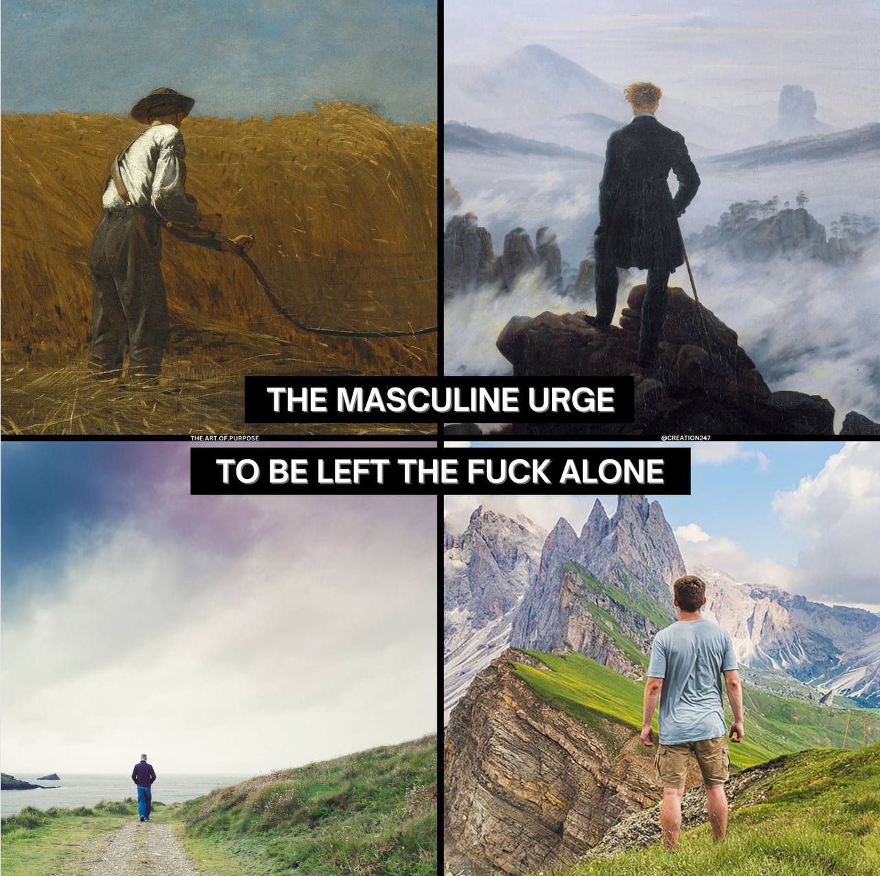 THE PURPOSE THE HE MASCULINE URGE TO BE LEFT THE FUCK ALONE