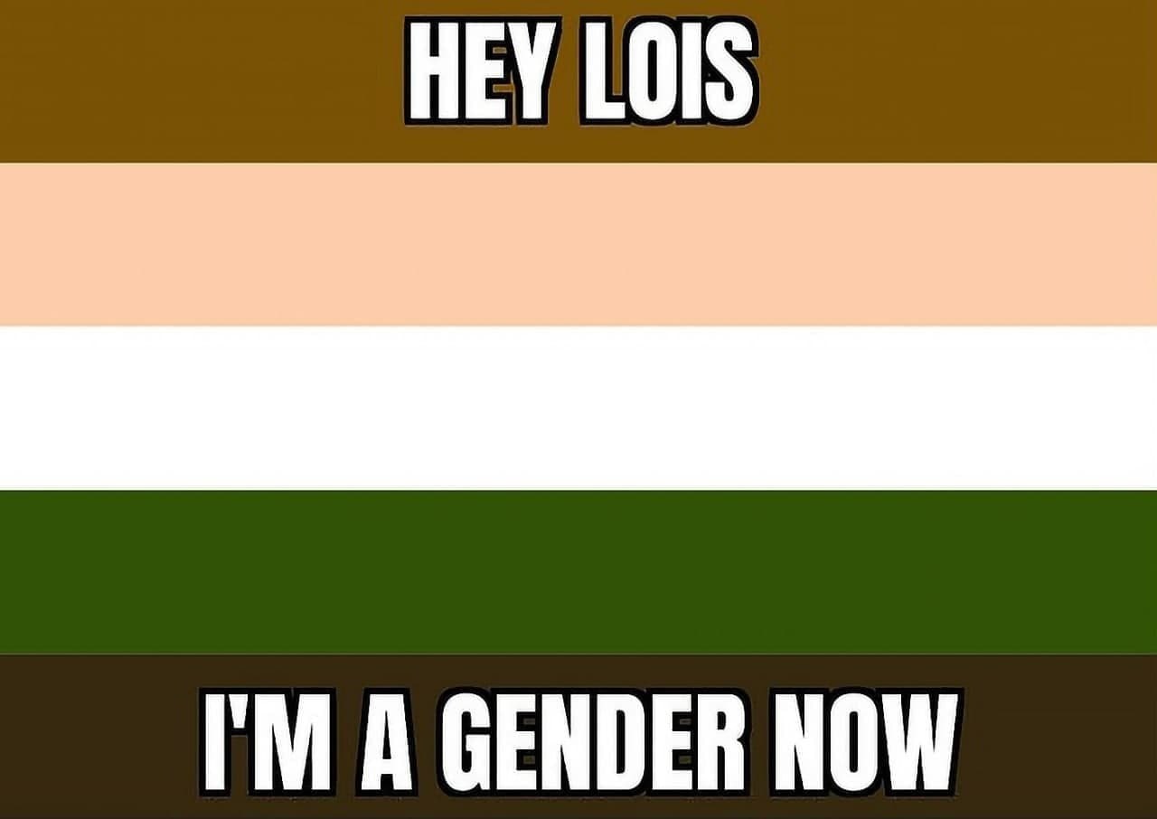 HEY LOIS A GENDER NOW