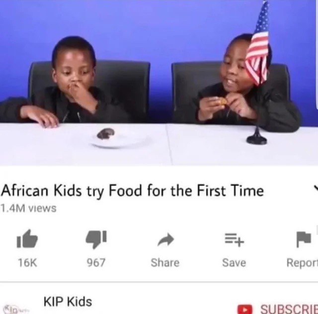African Kids try Food for the First Time views a 967 Share Save Repor KIP Kids SLIRSCRIE