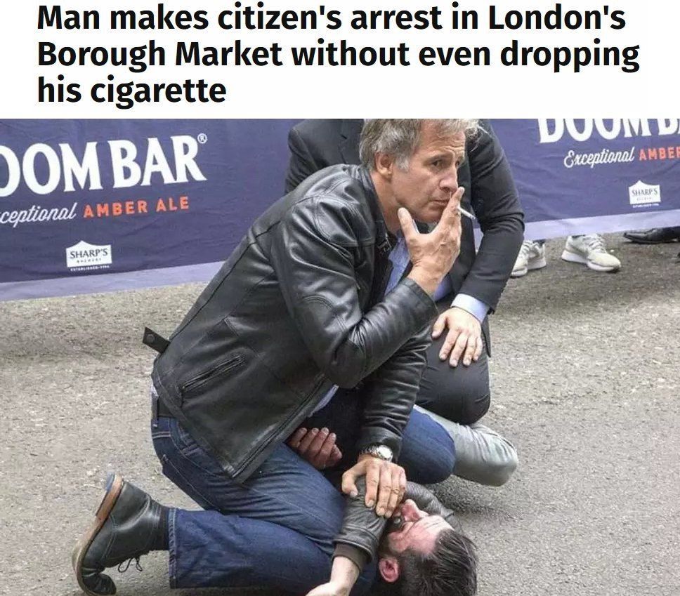 Man makes citizen's arrest London's Borough Market without even dropping his cigarette у BAR 0/} AMBER ALE