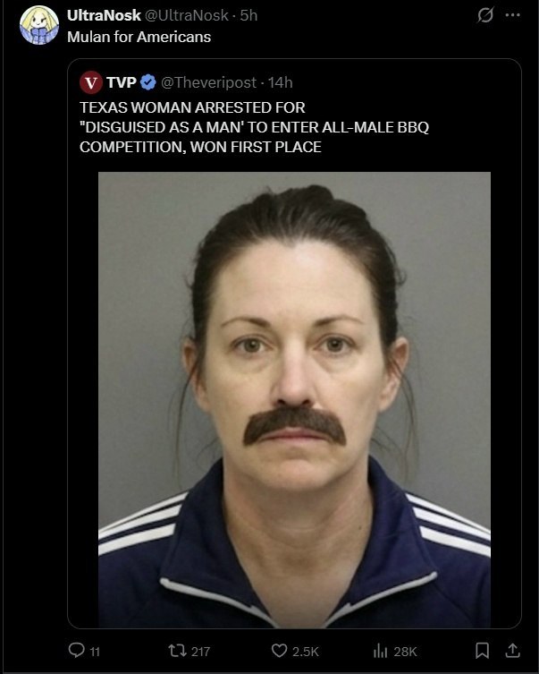 UltraNosk Mulan for Americans ТУР TEXAS WOMAN ARRESTED FOR "DISGUISED AS А МАМ' TO ENTER BBQ COMPETITION, WON FIRST PLACE