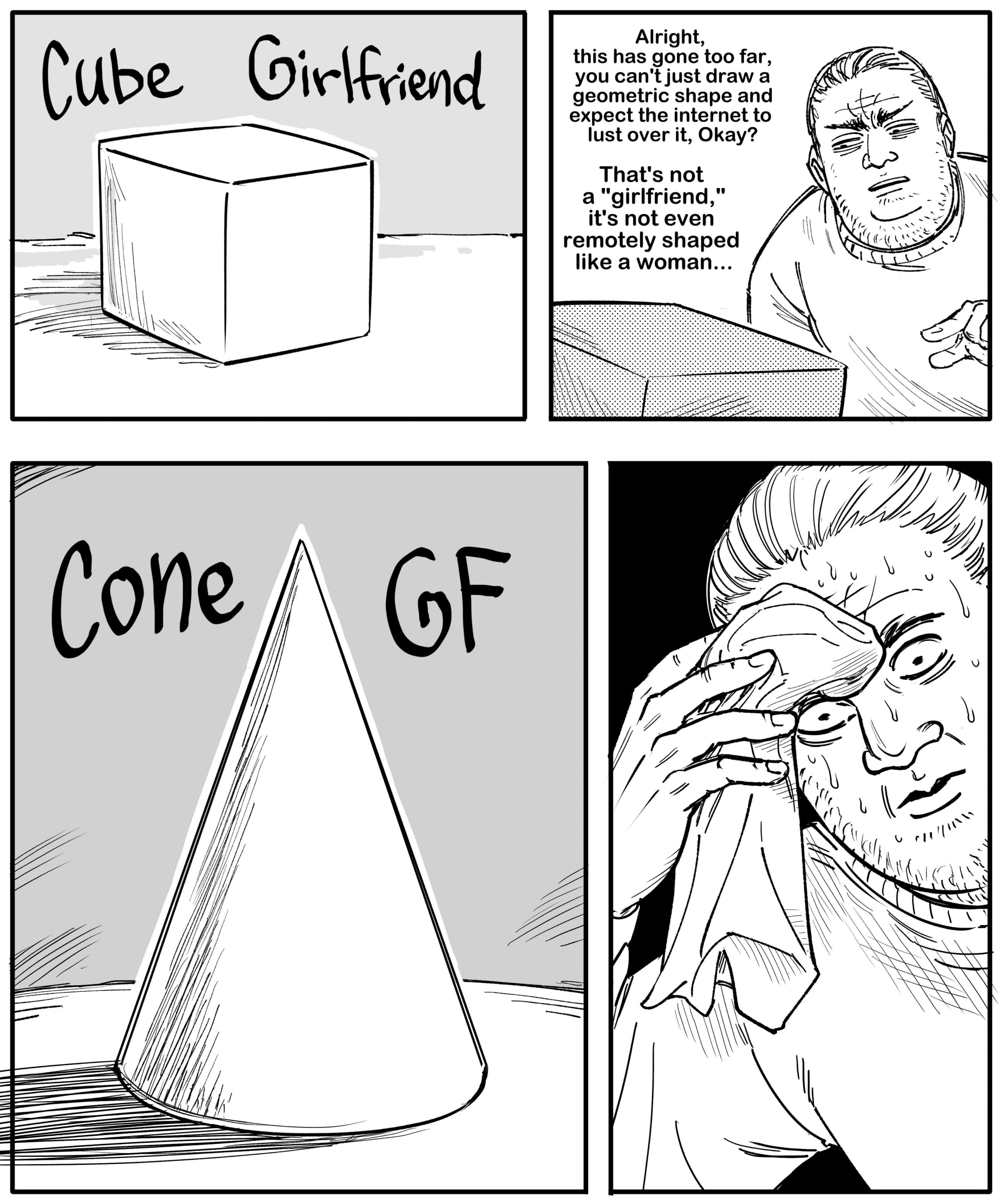 thish Alright, vies) geometric shape and А expect the internet to lust over it, Okay? That's not а "girlfriend," it's not even remotely shaped like a woman... i] ‘A И И IN