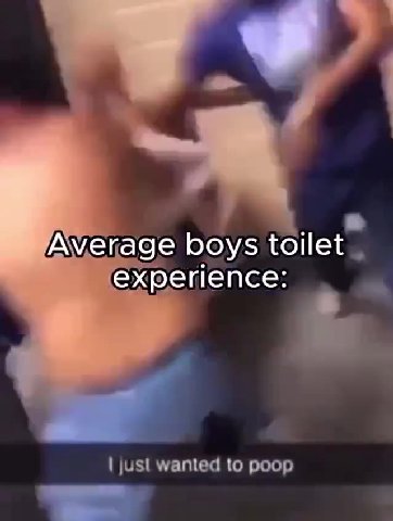 The toilet experience wad iboys will never "Я | Average boystoilet | 'А\мегаае boys toilet = “alihe toilet experienceithat