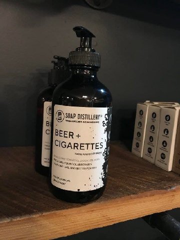 SOAP DISTILLERY? ALL BATCHES. HANGOVERS ВЕЕР CIGARETTES О HAND AND BODY WAS" соц SUF Way BETTER 08
