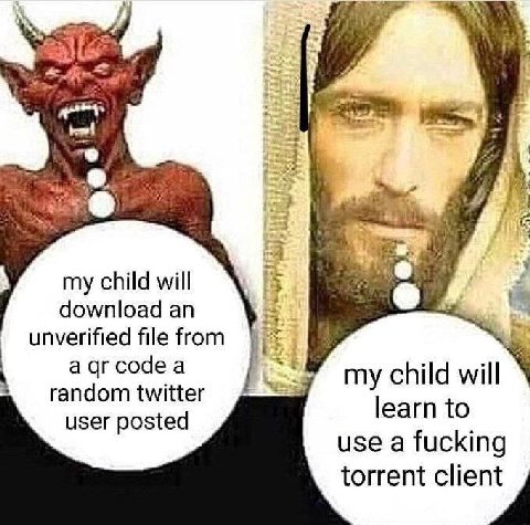 child will download an unverified file from aqrcodea random twitter my child will learn to user posted use a fucking torrent